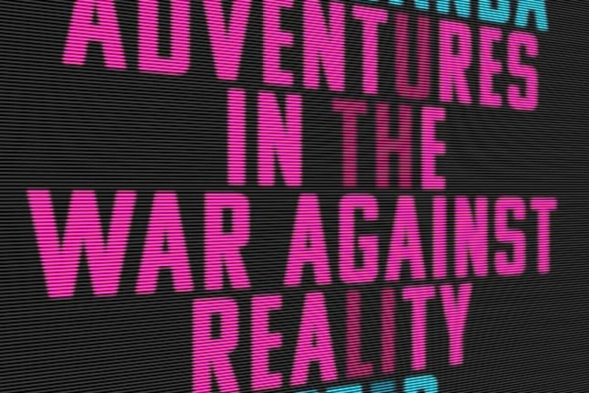 This Is Not Propaganda: Adventures in the War Against Reality